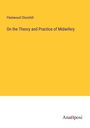 Fleetwood Churchill: On the Theory and Practice of Midwifery, Buch