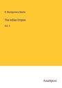 R. Montgomery Martin: The Indian Empire, Buch