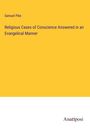 Samuel Pike: Religious Cases of Conscience Answered in an Evangelical Manner, Buch