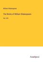 William Shakespeare: The Works of William Shakespeare, Buch