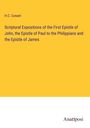 H. C. Conant: Scriptural Expositions of the First Epistle of John, the Epistle of Paul to the Philippians and the Epistle of James, Buch