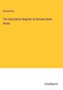 Anonymous: The Descriptive Register of Genuine Bank Notes, Buch