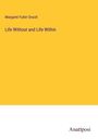 Margaret Fuller Ossoli: Life Without and Life Within, Buch