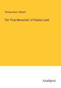 Thomas Noon Talfourd: The "Final Memorials" of Charles Lamb, Buch