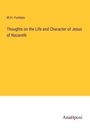 W. H. Furness: Thoughts on the Life and Character of Jesus of Nazareth, Buch