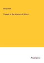 Mungo Park: Travels in the Interior of Africa, Buch