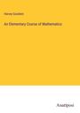 Harvey Goodwin: An Elementary Course of Mathematics, Buch