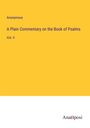 Anonymous: A Plain Commentary on the Book of Psalms, Buch