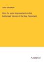 James Scholefield: Hints for some Improvements in the Authorised Version of the New Testament, Buch