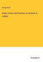 George Bush: Notes, Critical and Practical, on the Book of Judges, Buch