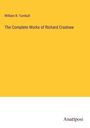 William B. Turnbull: The Complete Works of Richard Crashaw, Buch