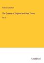 Francis Lancelott: The Queens of England and their Times, Buch