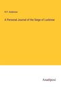 R. P. Anderson: A Personal Journal of the Siege of Lucknow, Buch