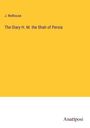 J. Redhouse: The Diary H. M. the Shah of Persia, Buch