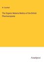 W. Southall: The Organic Materia Medica of the British Pharmacopoeia, Buch