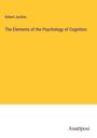 Robert Jardine: The Elements of the Psychology of Cognition, Buch