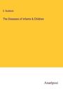 E. Ruddock: The Diseases of Infants & Children, Buch