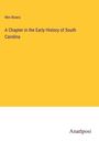 Wm Rivers: A Chapter in the Early History of South Carolina, Buch