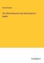 George Burpee: The Official Record of the State Board of Health, Buch