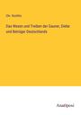 Chr. Rochlitz: Das Wesen und Treiben der Gauner, Diebe und Betrüger Deutschlands, Buch