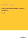 Theodor Gottlieb Von Hippel: Lebensläufe nach aufsteigender Linie nebst Beilagen A, B, C., Buch