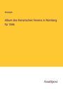 Anonym: Album des literarischen Vereins in Nürnberg für 1846, Buch