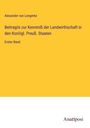 Alexander Von Lengerke: Beitrag¿e zur Kenntniß der Landwirthschaft in den Kon¿igl. Preuß. Staaten, Buch