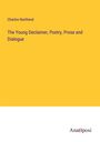 Charles Northend: The Young Declaimer, Poetry, Prose and Dialogue, Buch