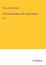 Henry James Coleridge: The Life and Letters of St. Francis Xavier, Buch