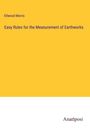 Ellwood Morris: Easy Rules for the Measurement of Earthworks, Buch