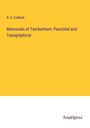 R. S. Cobbett: Memorials of Twickenham: Parochial and Topographical, Buch