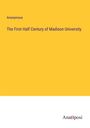 Anonymous: The First Half Century of Madison University, Buch