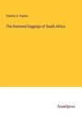 Charles A. Payton: The Diamond Diggings of South Africa, Buch