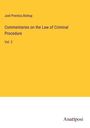 Joel Prentiss Bishop: Commentaries on the Law of Criminal Procedure, Buch