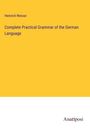Heinrich Weisse: Complete Practical Grammar of the German Language, Buch