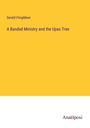 Gerald Fitzgibbon: A Banded Ministry and the Upas Tree, Buch