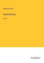 Maria M. Grant: Bright Morning, Buch