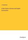 J. Rowbotham: A New Guide to German and English Conversation, Buch