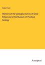 Robert Hunt: Memoirs of the Geological Survey of Great Britain and of the Museum of Practical Geology, Buch