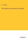 D. P. Belknap: The Probate Law and Practice of California, Buch