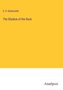 E. H. Bickersteth: The Shadow of the Rock, Buch