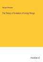 George Henslow: The Theory of Evolution of Living Things, Buch