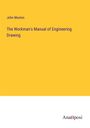 John Maxton: The Workman's Manual of Engineering Drawing, Buch