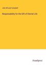 John M'Leod Campbell: Responsability for the Gift of Eternal Life, Buch