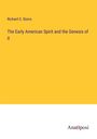 Richard S. Storrs: The Early American Spirit and the Genesis of it, Buch