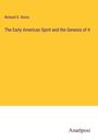 Richard S. Storrs: The Early American Spirit and the Genesis of it, Buch
