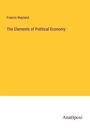 Francis Wayland: The Elements of Political Economy, Buch