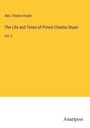 Alex. Charles Ewald: The Life and Times of Prince Charles Stuart, Buch