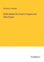 Christina G. Rossetti: Goblin Market the Prince's Progress and Other Poems, Buch