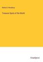 Walter B. Woodbury: Treasure Spots of the World, Buch